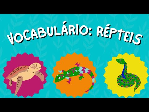 ANIMAIS VERTEBRADOS: OS RÉPTEIS VERSÃO INFANTIL