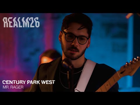 Century Park West – Mr. Rager | Live @Realm26 