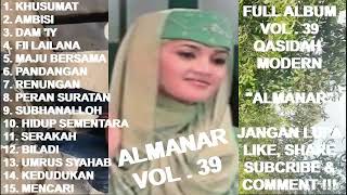 Download lagu Qasidah ALMANAR Full Album Vol. 39 - Khusumat ! Dam 'iy ! Ambisi ! Fii Lailana ! Maju Bersama mp3