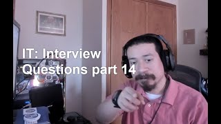 IT: Interview Questions part 14