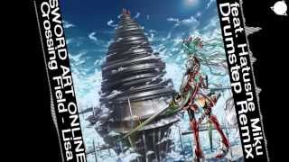 LiSA - Crossing Field feat. Hatsune Miku - Drumstep [ dj-Jo Remix ]