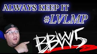 PUT #LVLMP IN #BBW5