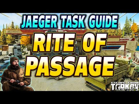 Rite of Passage - Jaeger Task Guide - Escape From Tarkov
