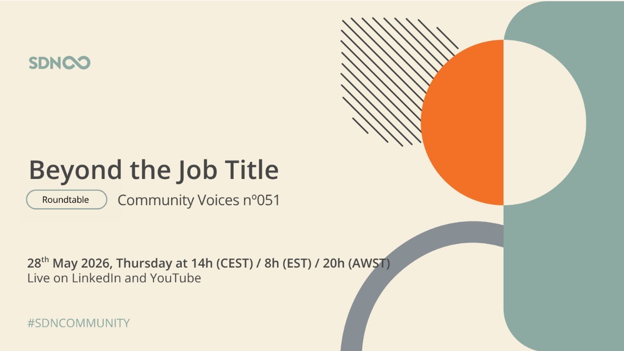 Beyond the Job Title | SDN Community Voices nº051