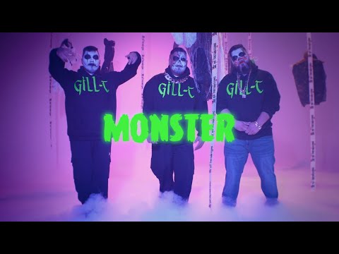 Gill-T - Monster (Official Music Video)