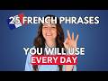 25 Essential Phrases To Master Everyday French Conversations