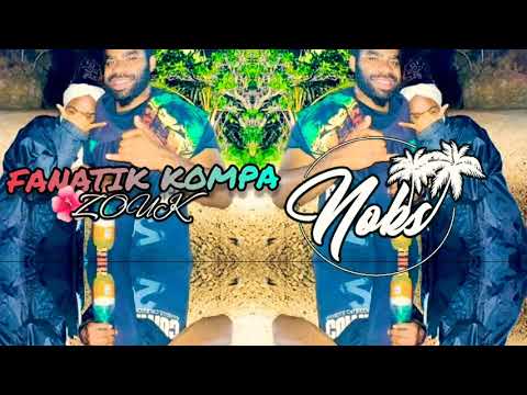 DJ NOKS 054* x NAILAH B - Say less kompa ( REMIX ZOUK ) 2021