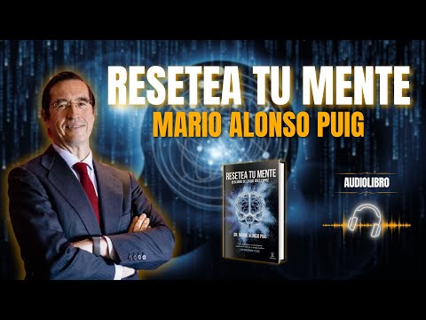 🧠📚 Resetea tu mente – Audiolibro Completo Español | Mario Alonso Puig 📚🧠