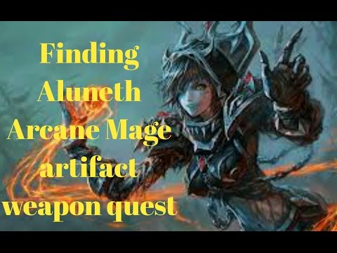 {Legion} 7.1.5 - World of Warcraft - Arcane mage artifact weapon quest - Finding Aluneth