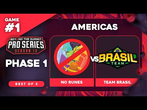NoRunes vs Team Brasil Game 1 - BTS Pro Series 13 AM: Phase 1 w/ rkryptic & neph