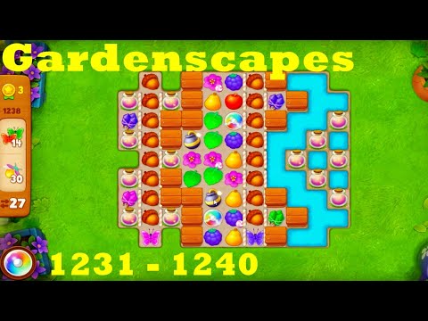Gardenscapes Level 1231 - 1240 HD Walkthrough | 3 - match game | gameplay | android | ios | pc | app