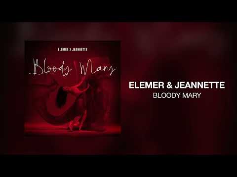 Elemer & Jeannette - Bloody Mary