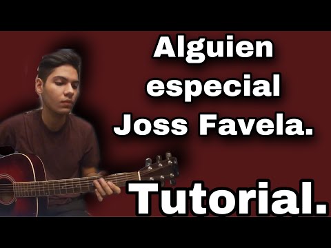 Alguien Especial - Joss Favela