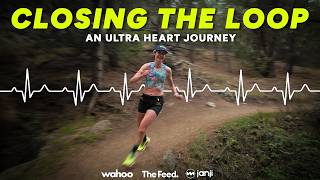 CLOSING THE LOOP | An Ultra Heart Journey | Documentary