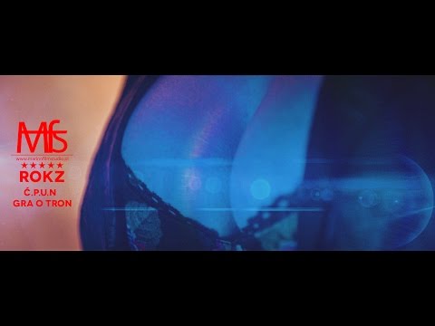 ROKZ - Ć.P,U,N / GRA O TRON (feat. Emełode)