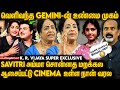 Gemini Ganesan MGR மற்றும் Sivaji பற்றி மனம் திறந்த ந�