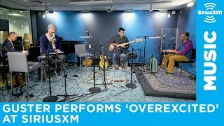 Guster performs "Overexcited" at SiriusXM