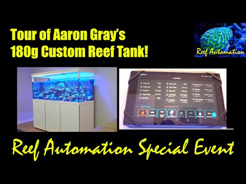 Reef Automation Special Event - Aaron Gray's 180G Reef Tank Tour!