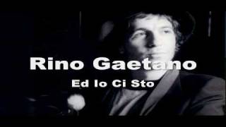Rino Gaetano - E Io Ci Sto