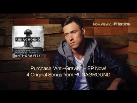 RUNAGROUND Anti-Gravity - EP Avail. on iTunes, Spotify Now!