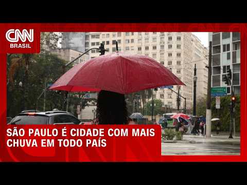 Clima extremo: São Paulo é a cidade com mais chuva em todo país | CNN AGORA
