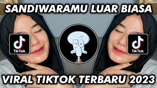 Download lagu DJ SANDIWARAMU LUAR BIASA VIRAL TIKTOK TERBARU 2023 mp3