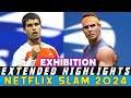 Rafael Nadal Vs Carlos Alcaraz • Netflix Slam EXHIBITION Match 2024 Extended Highlights