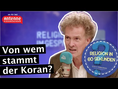 Von wem stammt der Koran? - Religion in 60 Sekunden mit Wolfgang Reinbold