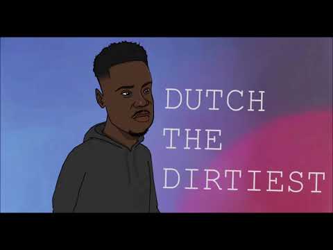 Dutch The Dirtiest - Back On My Bullshit