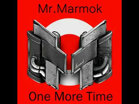 Mr.Marmok - One More Time 1 HOUR!!!
