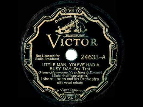 1934 Isham Jones - Little Man, You’ve Had A Busy Day (Eddie Stone, vocal)