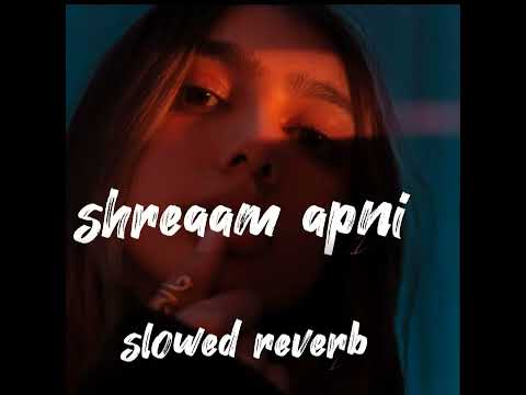 Shreaam apni song. Dilpreet dihillon. (slowed+reverb). #@10_state #share #slowed #punjabisong
