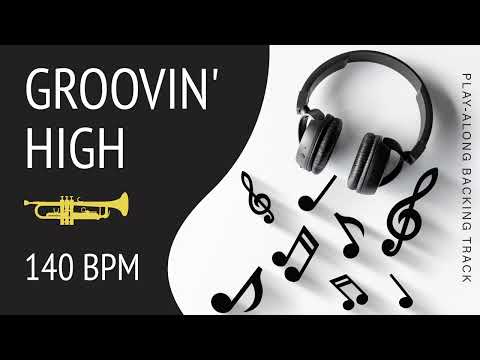 Groovin' High | 140 bpm | Jazz Swing | Play-Along Backing Track