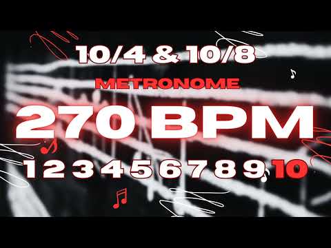 270 BPM - 10/4 & 10/8 Metronome