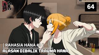 Download lagu RAHASIA HANA #3 - ALASAN DIBALIK TRAUMA HANA | ANDRIKAI ANIMATION - EPS 64 mp3