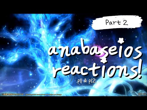 Anabaseios Reactions Part 2! (p11 & p12)