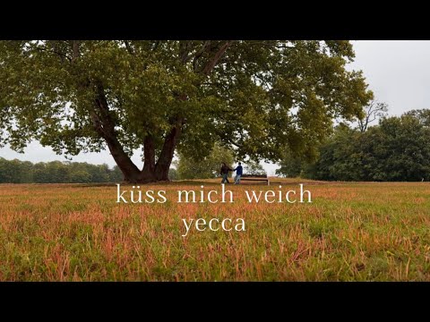 Yecca - Küss mich weich