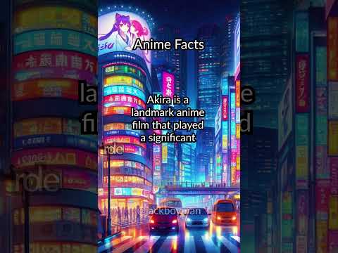 Anime Facts Akira Landmark Anime
