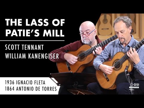 "The Lass of Patie's Mill" (Trad.) by Scott Tennant & Bill Kanengiser on 1864 Torres and 1936 Fleta