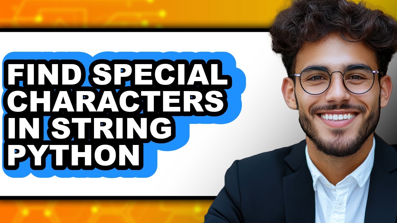 How to Find Special Characters in String Python (full Guide)