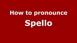 How to pronounce Spello