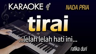 Download lagu Karaoke TIRAI |  NADA PRIA COWOK - Rafika Duri mp3