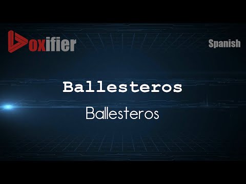 How to Pronounce Ballesteros (Ballesteros) in Spanish - Voxifier.com