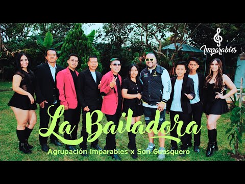 La bailadora - Agrupación Imparables X Son Guasquero   (Video oficial)