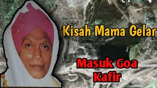 Download lagu The Story of Mama Gelar's Desire to Enter the Kafir Cave mp3