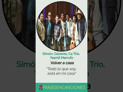 Simón, Cáceres, C4 Trío, Yasmil Marrufo   Volver a Casa