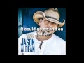 Jason Aldean - If My Truck Could Talk (Lyrics)