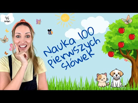 Nauka pierwszych 100 słów dla dzieci | Wymowa, kojarzenie | zabawy angażujące, interaktywne | 35 min
