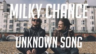 Milky Chance - Unknown Song (LYRICS) ft. Paulina Eisenberg