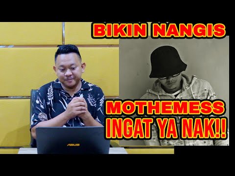 MOTHEMESS FT RIZA ABDILLAH - INGAT YA NAK | GW NANGIS 😭😭!!
